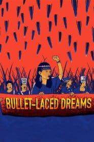Bullet-laced Dreams (2020)