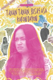 Tanan Tanan, Bisag Asa, Karon Dayon (2024)