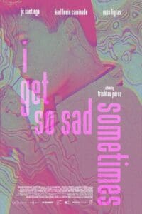 I Get So Sad Sometimes (2021)