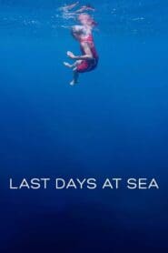 Last Days at Sea (2021)