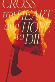 Cross My Heart and Hope to Die (2023)