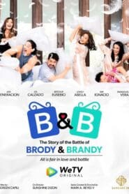 B&B: The Story of the Battle of Brody & Brandy (2021)