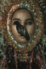 In My Mother’s Skin (2023)