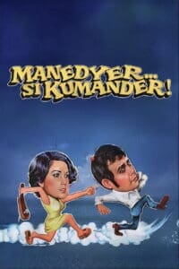 Manedyer… si Kumander! (1982)