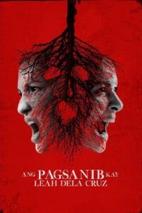 Ang Pagsanib kay Leah Dela Cruz (2017)