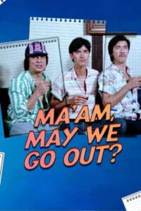 Ma’am, May We Go Out? (1985)