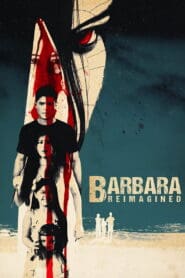 Barbara Reimagined (2019)