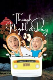 Through Night and Day (2018)