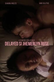Delayed si Jhemerlyn Rose (2017)