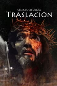 Senakulo 2024: Traslacion (2024)