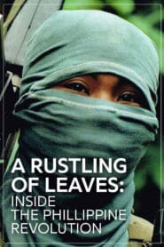 A Rustling of Leaves: Inside the Philippine Revolution (1988)
