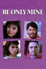 Be Only Mine (1987)